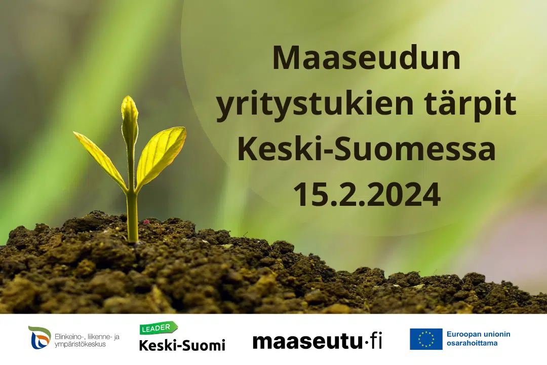Maaseudun yritystukien tärpit Keski-Suomessa 15.2.2024