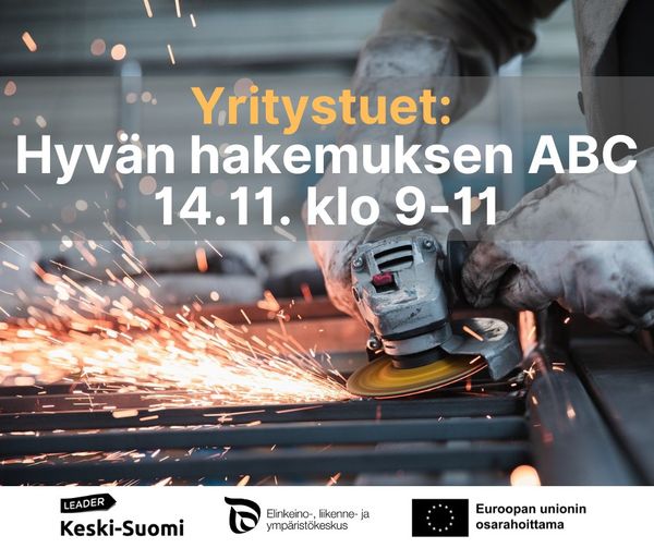 Yritystuet: Hyvän hakemuksen ABC. 14.11. klo 9-11. 